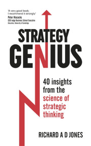 Strategy Genius (40 Insights From the Science of Strategic Thinking) by Richard Jones, 9781473605381