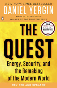 The Quest (Energy, Security, and the Remaking of the Modern World) by Daniel Yergin, 9780143121947