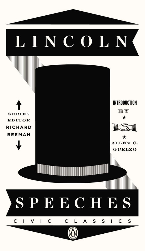 Lincoln Speeches by Abraham Lincoln, Allen C. Guelzo, Allen C. Guelzo, Richard Beeman, 9780143121985