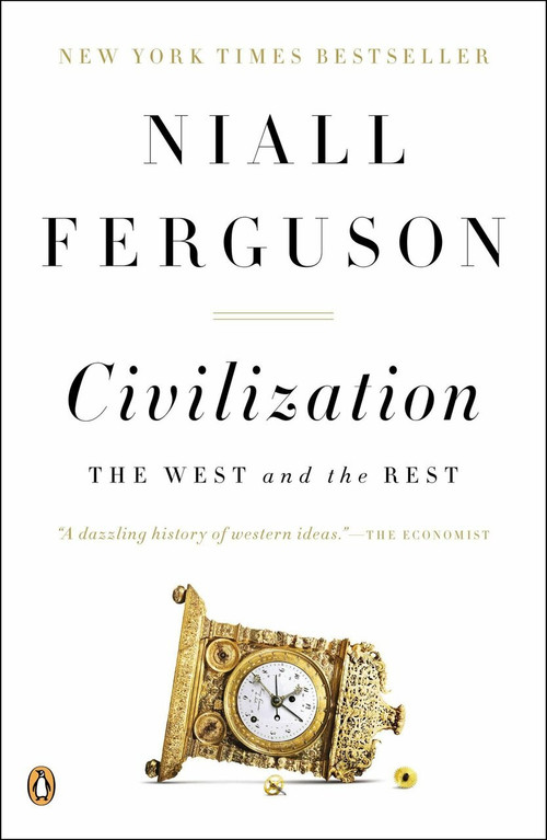 Civilization (The West and the Rest) by Niall Ferguson, 9780143122067