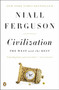 Civilization (The West and the Rest) by Niall Ferguson, 9780143122067