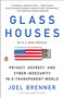 Glass Houses (Privacy, Secrecy, and Cyber Insecurity in a Transparent World) by Joel Brenner, 9780143122111