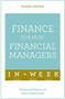 Finance for Non-Financial Managers in a Week: Teach Yourself by Roger Mason, 9781473607842