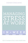 Managing Stress at Work in a Week: Teach Yourself by Stephen Evans-Howe, 9781473607859