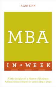 MBA in a Week by Alan Finn, 9781473608238