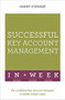 Successful Key Account Management in a Week: Teach Yourself by Grant Stewart, 9781473608542