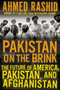 Pakistan on the Brink (The Future of America, Pakistan, and Afghanistan) by Ahmed Rashid, 9780143122838