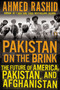 Pakistan on the Brink (The Future of America, Pakistan, and Afghanistan) by Ahmed Rashid, 9780143122838