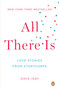 All There Is (Love Stories from StoryCorps) by Dave Isay, Dave Isay, 9780143123026