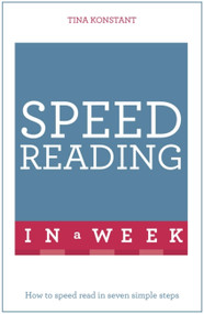 Speed Reading in a Week: Teach Yourself by Tina Konstant, 9781473609341