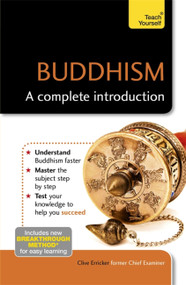 Buddhism: A Complete Introduction (Teach Yourself) by Clive Erricker, 9781473609440