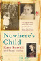 Nowhere's Child by Kari Rosvall, 9781473609471