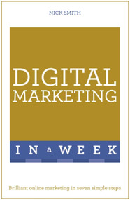 Successful Digital Marketing in a Week by Nick Smith, 9781473609525