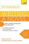 Get Started in Writing a Novel by Nigel Watts, 9781473611696