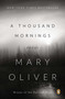 A Thousand Mornings (Poems) by Mary Oliver, 9780143124054