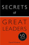 Secrets of Great Leaders (The 50 Strategies You Need to Inspire and Motivate) by Carol O'Connor, 9781473614918