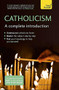 Catholicism: A Complete Introduction by Peter Stanford, 9781473615793