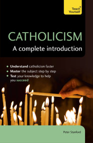 Catholicism: A Complete Introduction by Peter Stanford, 9781473615793