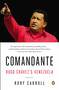 Comandante (Hugo Chávez's Venezuela) by Rory Carroll, 9780143124887