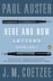 Here and Now (Letters 2008-2011) by Paul Auster, J. M. Coetzee, 9780143124917