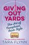 Giving Out Yards (The Art of Complaint, Irish Style) by Tara Flynn, 9781473622555