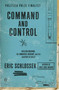 Command and Control (Nuclear Weapons, the Damascus Accident, and the Illusion of Safety) by Eric Schlosser, 9780143125785