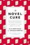 The Novel Cure (From Abandonment to Zestlessness: 751 Books to Cure What Ails You) by Ella Berthoud, Susan Elderkin, 9780143125938