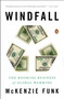 Windfall (The Booming Business of Global Warming) by Mckenzie Funk, 9780143126591