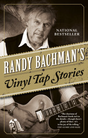 Randy Bachman's Vinyl Tap Stories by Randy Bachman, 9780143180401