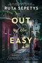 Out of the Easy by Ruta Sepetys, 9780147508430