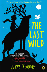 The Last Wild by Piers Torday, 9780147509659