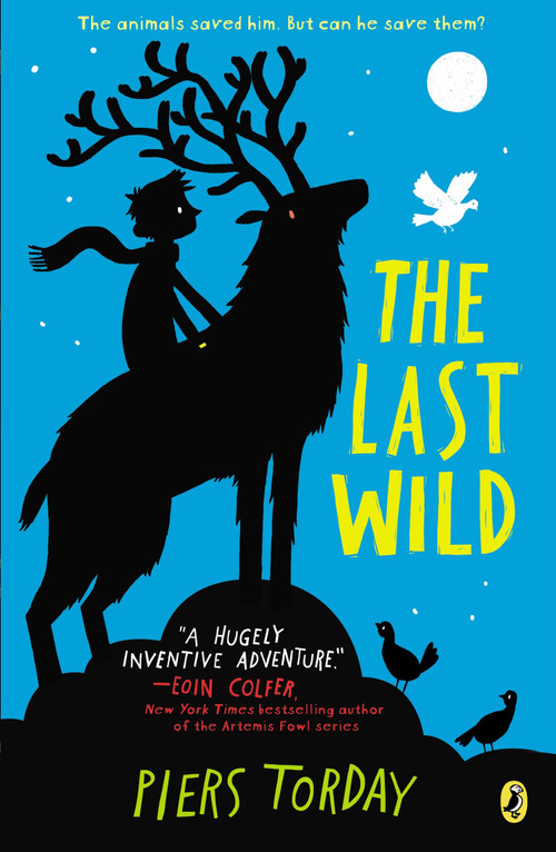 The Last Wild by Piers Torday, 9780147509659