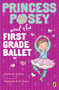 Princess Posey and the First Grade Ballet by Stephanie Greene, Stephanie Roth Sisson, 9780147512925