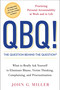 QBQ! The Question Behind the Question (Practicing Personal Accountability at Work and in Life) by John G. Miller, 9780399152337