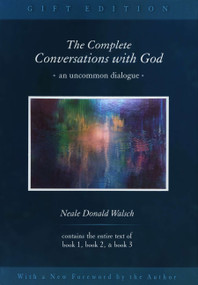 The Complete Conversations with God (An Uncommon Dialogue) by Neale Donald Walsch, 9780399153297