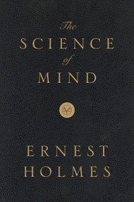 The Science of Mind: Deluxe Leather-Bound Edition by Ernest Holmes, 9780399160882