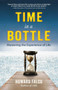 Time in a Bottle (Mastering the Experience of Life) by Howard Falco, 9780399161889
