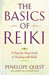 The Basics of Reiki (A Step-by-Step Guide to Healing with Reiki) by Penelope Quest, 9780399162206
