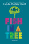 Fish in a Tree by Lynda Mullaly Hunt, 9780399162596