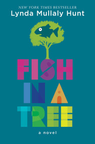 Fish in a Tree by Lynda Mullaly Hunt, 9780399162596