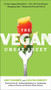 The Vegan Cheat Sheet (Your Take-Everywhere Guide to Plant-based Eating) by Amy Cramer, Lisa McComsey, 9780399163692