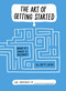 The Art of Getting Started by Lee Crutchley, 9780399164071