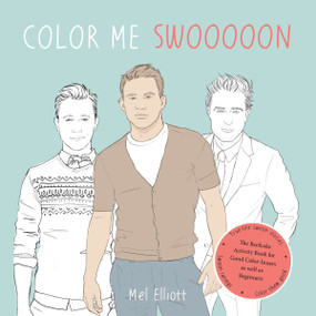Color Me Swoon (The Beefcake Activity Book for Good Color-Inners as well as Beginners) by Mel Elliott, 9780399165474