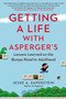Getting a Life with Asperger's (Lessons Learned on the Bumpy Road to Adulthood) by Jesse A. Saperstein, 9780399166686