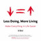 Less Doing, More Living (Make Everything in Life Easier) by Ari Meisel, 9780399168529
