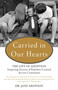 Carried in Our Hearts (The Gift of Adoption: Inspiring Stories of Families Created Across Continents) by Jane Aronson, 9780399168789
