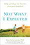 Not What I Expected (Help and Hope for Parents of Atypical Children) by Rita Eichenstein PhD, Daniel J. Siegel MD, 9780399171765