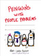 Penguins with People Problems by Mary Laura Philpott, 9780399173097