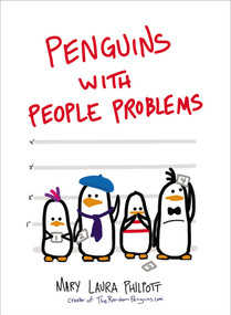 Penguins with People Problems by Mary Laura Philpott, 9780399173097
