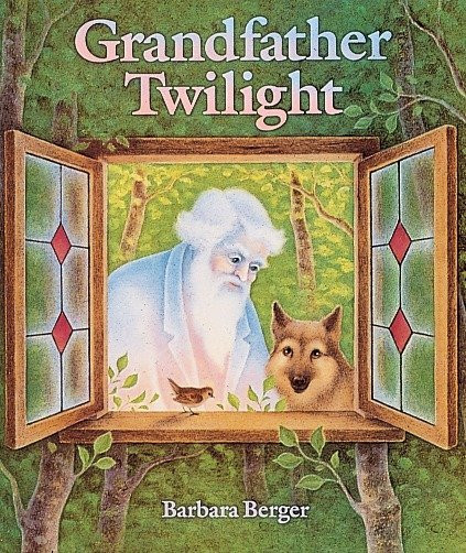 Grandfather Twilight by Barbara Helen Berger, 9780399209963
